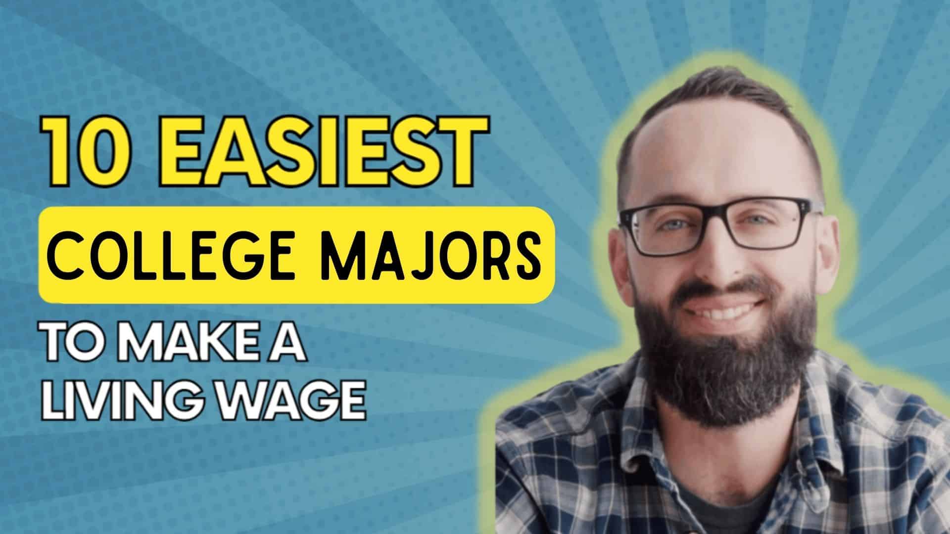 10 Easiest College Majors to make a Living Wage